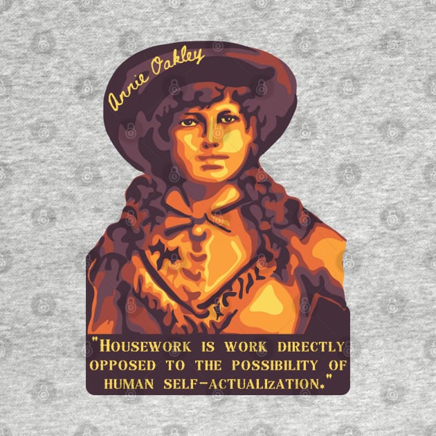 Annie Oakley Portrait and Quote by Slightly Unhinged